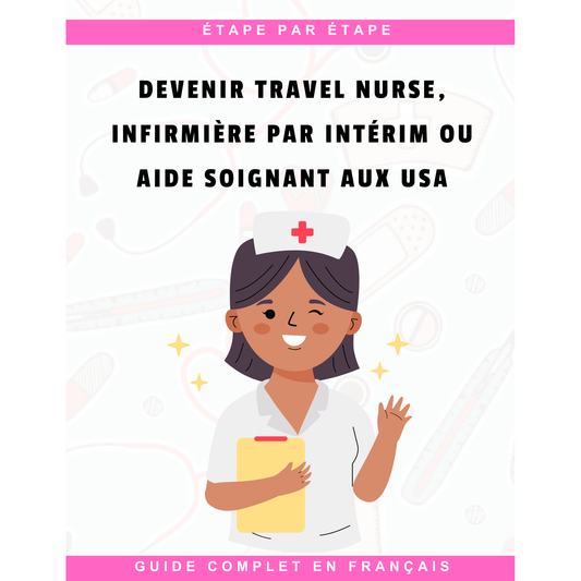 Devenir Travel Nurse: Du Canada, France & L'International Au USA + Groupe Privé De Support